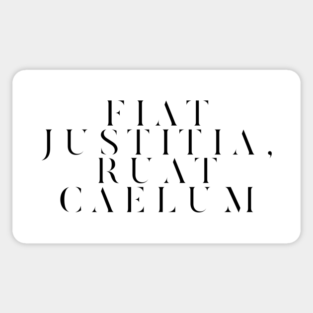 Fiat justitia ruat caelum